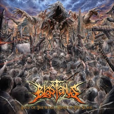 Blastanus - Land of the Weak, Home of the Slave