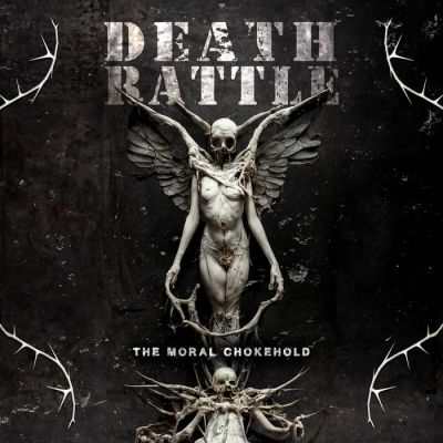 Death Rattle - The Moral Chokehold