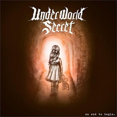 Underworld Secret - An End to Begin