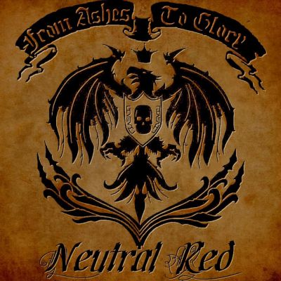 Neutral Red - From Ashes to Glory