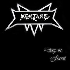 Mortare - Deep in Forest