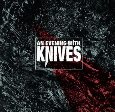 An Evening with Knives - An Evening with Knives