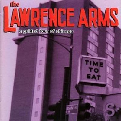 The Lawrence Arms - A Guided Tour of Chicago