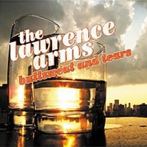 The Lawrence Arms - Buttsweat and Tears