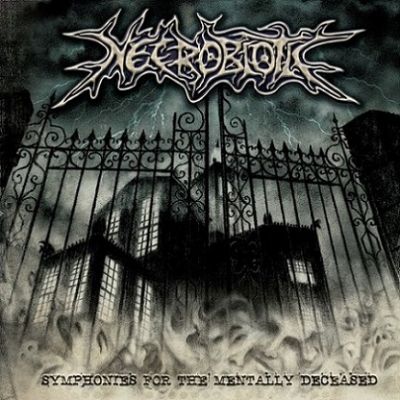 Necrobiotic - Symphonies for the Mentally Deceased