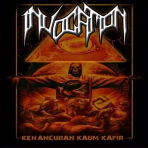 Invocation - Kehancuran Kaum Kafir