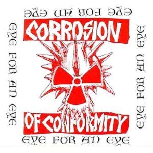 corrosion of conformity eye for an eye