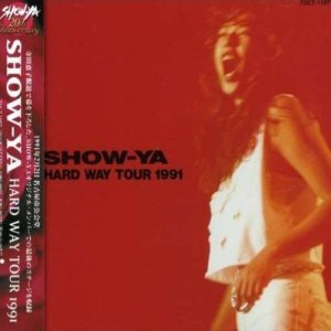 Show-Ya - Hard Way Tour 1991