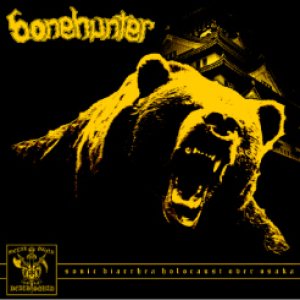 Bonehunter - Sonic Diarrhea Holocaust over Osaka