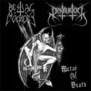 Bestial Mockery / Destruktor - Metal of Death