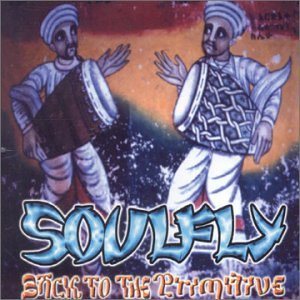 Soulfly - Back to the Primitive