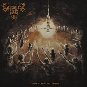 Serpents Lair - Circumambulating the Stillborn