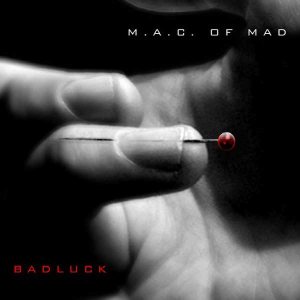 M.A.C. of Mad - Badluck
