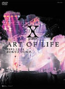X Japan - Art of Life : Tokyo Dome