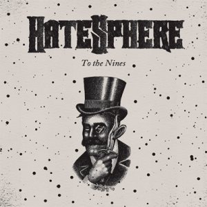 Hatesphere - To the Nines