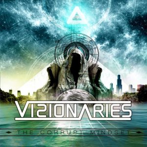 Visionaries - The Corrupt Mindset | Metal Kingdom