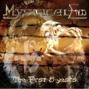 Mystical End - The First Five Years