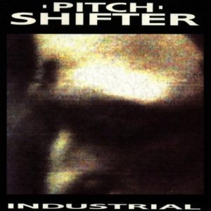 Pitchshifter - Industrial