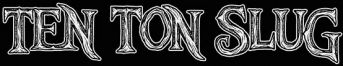 Ten Ton Slug logo