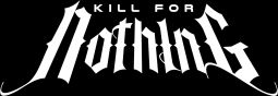 Kill for Nothing logo