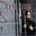 Marc Rizzo - Colossal Myopia cover art