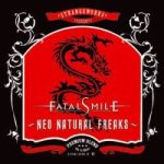 Fatal Smile - Neo Natural Freaks