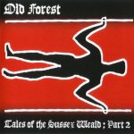 Old Forest - Tales of the Sussex Weald ; Part 2 (Domain of the Long Man) cover art