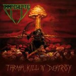 Immaculate - Thrash, Kill 'n' Deströy