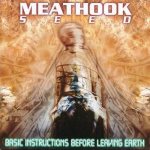 Meathook Seed - B.I.B.L.E. (Basic Instructions Before Leaving Earth) cover art