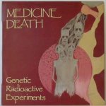 Medicine Death - Genetic Radioactive Experiments cover art