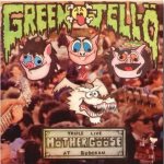 Green Jellö - Triple Live Möther Gööse at Budokan cover art