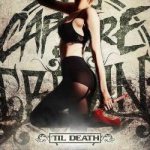 Capture the Crown - 'Til Death