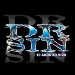 Dr. Sin - 10 Anos Ao Vivo