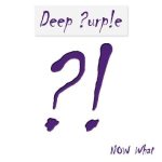 Deep Purple - Now What?!