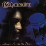 Exhumation - Dance Across the Past cover art