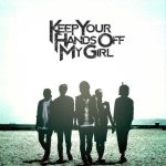 Keep Your Hands Off My Girl - Wait & See cover art