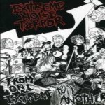 Extreme Noise Terror - From One Extreme to Another cover art