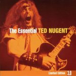 Ted Nugent - The Essential Ted Nugent [Limited Edition 3.0] cover art