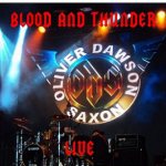 Oliver/Dawson Saxon - Blood and Thunder - Live cover art