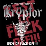 Kryptor - Best of Fuck Off!!! cover art