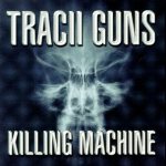 Tracii Guns - Killing Machine