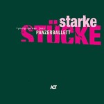 Panzerballett - Starke Stücke cover art