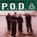 P.O.D. - The Warriors EP