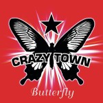 Crazy Town - Butterfly