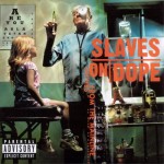 Slaves on Dope - Inches From the Mainline cover art