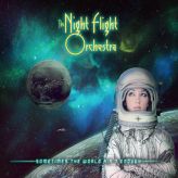 The Night Flight Orchestra - Sometimes the World Ain't Enough