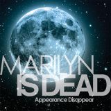 Marilyn Is Dead - Appearance Disappear cover art