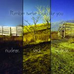 The Number Twelve Looks Like You - Nuclear. Sad. Nuclear. cover art