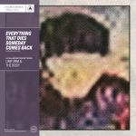 The Body / Uniform - Everything That Dies Someday Comes Back cover art