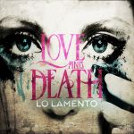 Love and Death - Lo Lamento cover art